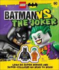 LEGO Batman Batman Vs. The Joker: LEGO DC Super Heroes and Super-villains Go Hea