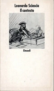 Leonardo Sciascia Il contesto Einaudi Nuovi Coralli n. 147 1991 7a rist. f. c. - Foto 1 di 3