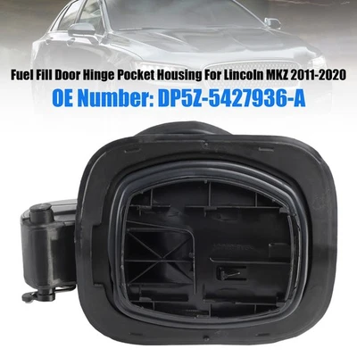 Fuel Door Hinge Filler Pocket Housing DP5Z-5427936-A For Lincoln MKZ 2011-2020 Foto 1 de 4