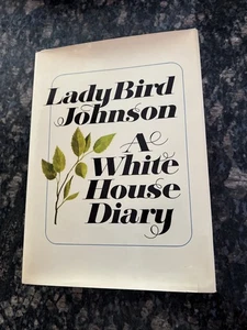 Lady Bird Johnson A White House Diary SIGNED 1st Edition + Letters SIGNED - Imagen 1 de 16