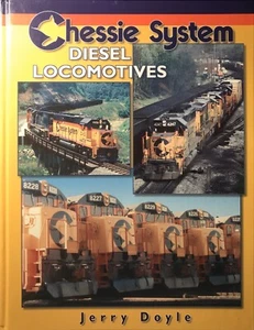 Chessie System Diesel Locomotives by Jerry Doyle (2000, Hardcover) Brand New - Picture 1 of 1