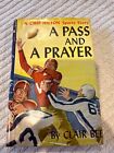 Chip Hilton #7 A Pass And A Prayer By Clair Bee 1951 Hc 1St Edition Dust Jacket