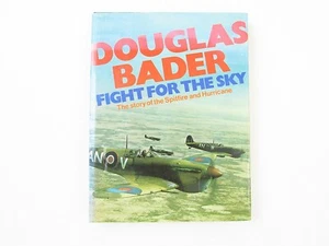 Fight for the Sky: Story of the Spitfire & Hurricane Douglas Bader 1973 HC/DJ - Picture 1 of 7