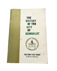 The History of the City of Humbolt Iowa Vintage Book DeGroote Centennial 1963 IA - Bild 1 von 10