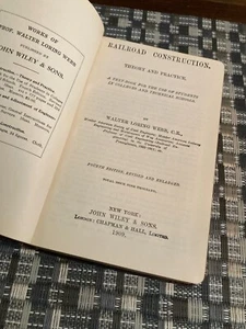 RAILROAD CONSTRUCTION THEORY AND PRACTICE BY WALTER WEBB 1909 EDITION - Picture 1 of 22