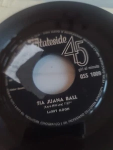 Larry Moon Tia Juana Ball Qss 1009 Rare Ist Italian Press 7inch Single - Picture 1 of 2