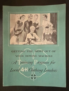 SINGER VTG Original "Getting The Most Out of Your Sewing Machine, 4-H" - Picture 1 of 4