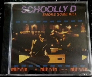 SCHOOLLY D Smoke Some Kill CD NEW SEALED RARE OOP Bonus 20 Trks 2024 Reissue RAP - Picture 1 of 4