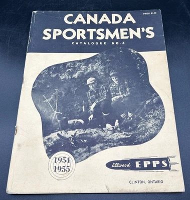 1954-1955 Canada's Sportsmen's Catalogue No.4 - Ellwood Epps - Clinton, ON - Image 1 of 4