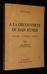 A la découverte de Han Ryner : L'Homme - La Pensée - OEuvre
