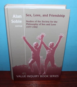 Sex, Love, and Friendship: Studies of Society for Philosophy of Sex and Love 197 - Picture 1 of 1