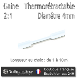 Gaine Thermorétractable 2:1 - Diam. 4 mm - Transparent - 1 à 10m #098