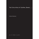 The Evolution Of Central Banks (Perception) - Paperback New Charles Goodhar 1988