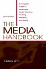 The Media Handbook: A Complete Guide to Advertising Media Selection,...