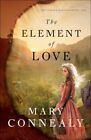 Element of Love, Paperback by Connealy, Mary, Brand New, Free shipping in the US