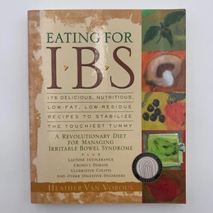 Eating for IBS by Heather Van Vorous - Low-Fat Recipes - Diet - Like New - Foto 1 di 6