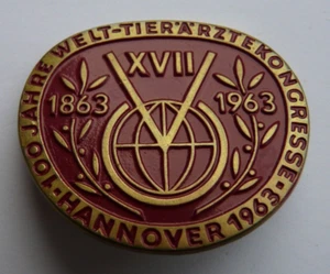Vintage German Badge - XVII. World Veterinary Congress. Hanover 1963 (57) - Picture 1 of 2