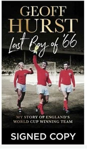 Geoff Hurst LAST BOY OF 66 signed Copy Published Oct 24 Order Now £30 - Picture 1 of 10