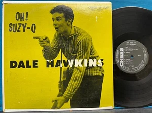 DALE HAWKINS OH! SUZY Q~ORIG 1958 CHESS DEEP GROOVE BLACK LBL LP~VG+~ROCKABILLY - Picture 1 of 5