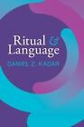  Ritual and Language by Kadar Daniel Z. Dalian University of Foreign Languages C