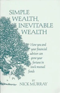 Simple Wealth, Inevitable Wealth: How You and Your Financial Advisor Can Grow Y, - Bild 1 von 1