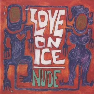 Love On Ice - Nude CD #G18594 - Bild 1 von 1