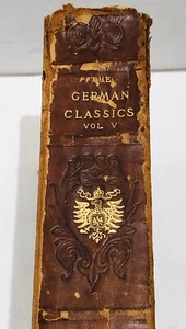 Antique The German Classics Volume 5 Leather Patron's Edition 1913 - Picture 1 of 12