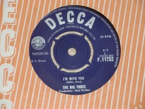 THE BIG THREE. I'M WITH YOU. DECCA F.11752 (SUPER TRACKS) - Imagen 1 de 2