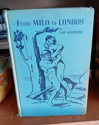 1936 NAT FLEISCHER From Milo to Londos HC SIGNED LIMITED EDITION Wrestling  - Imagem 1 de 4