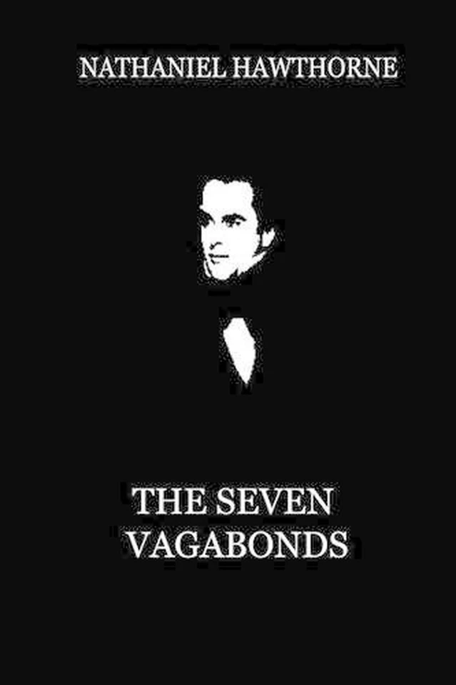 The Seven Vagabonds by Nathaniel Hawthorne (English) Paperback Book - Image 1 of 1