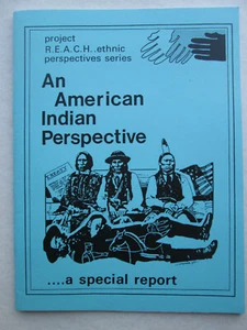 An American Indian Perspective ...a Special Report PROJECT REACH ETHNIC SERIES - Imagen 1 de 3