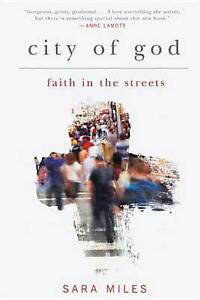 City of God: Faith in the Streets by Sara Miles (English) Hardcover Book