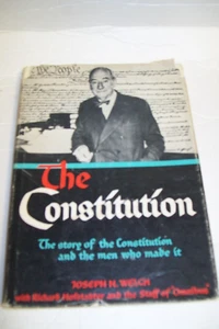 THE CONSTITUTION BY JOSEPH N. WELCH {First Printing} 1956 HARDCOVER W/DJ - Picture 1 of 7