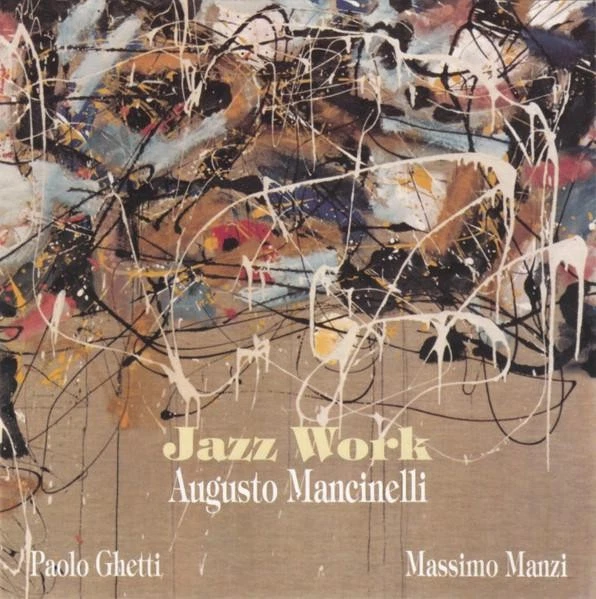 Augusto Mancinelli Jazz Work CD Italien Splasc(H) 1997 CDH4942 - Bild 1 von 2