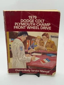 1979 Dodge Colt Plymouth Champ Front Wheel Drive Chassis-Body Service Manual - Picture 1 of 4