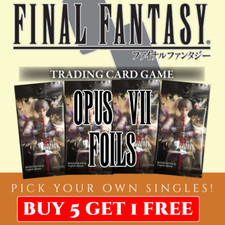 Final Fantasy TCG Opus 7 Single Cards C R S Foils (Buy 5 get 1 free!)