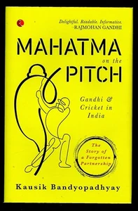 Mahatma on the Pitch by Kausik Bandyopadhyay A Story of a Forgotten Partnership - Imagen 1 de 2