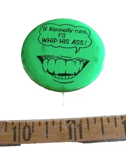 Jimmy Carter 1.75" Button Pin 1980 If Kennedy Runs Ill Whip His Ass old anti Ted - Picture 1 of 3