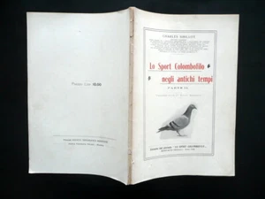 Lo Sport Colombofilo negli Antichi Tempi Parte II Sibillot Bomporto Modena 1920 - Foto 1 di 4