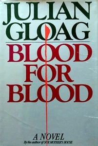 Blood For Blood by Julian Gloag / 1985 Hardcover BCE Thriller - Picture 1 of 1