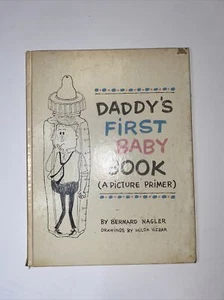 Daddy’s First Baby Book by Bernard Nahler. FUNNY - Picture 1 of 12