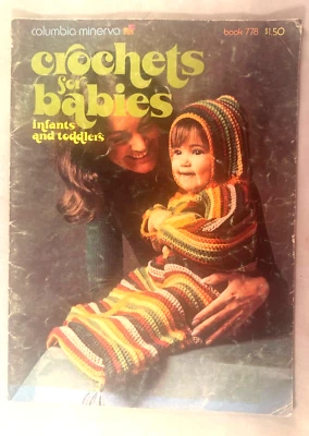 Crochets for Babies - Columbia Minerva Book 778 - 26 Projects - Image 1 of 4