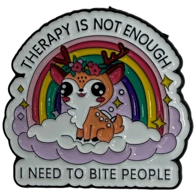 Cute Deer Rainbow Enamel Pin Therapy Not Enough Bite People Funny Gift - Image 1 of 3
