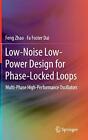 Low-Noise Low-Power Design for Phase-Locked Loo. Zhao, Dai<|