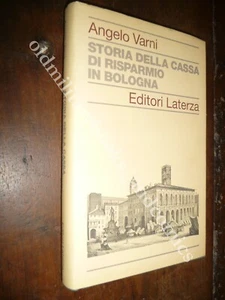 STORIA DELLA CASSA DI RISPARMIO IN BOLOGNA ANGELO VARNI - Bild 1 von 2