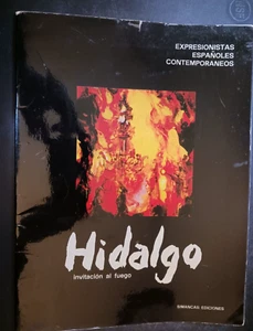 Antonio HIDALGO Invitacion al fuego 1979 Simancas art catalogue - Picture 1 of 9
