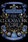 The Clockwork Girl: The captivating a..., Mazzola, Anna