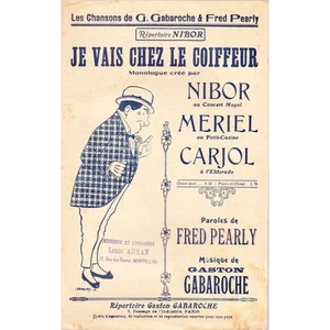 JE VAIS CHEZ LE COIFFEUR monologue NIBOR MERIEL paroles PEARLY musique GABAROCHE - Picture 1 of 1