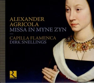 ALEXANDER AGRICOLA Messe in myne zyn FLAMENCA KAPELLE , DIRK SNELLINGS - Bild 1 von 2