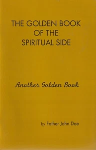 Golden Book of The Spiritual Side, John Doe, Alcoholics Anonymous, Ralph Pfau - Picture 1 of 1